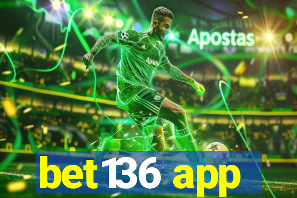 bet136 app